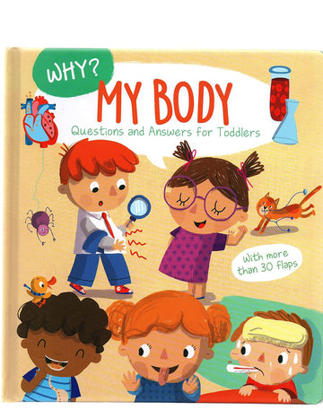 Why? Questions & Answers for Toddlers - My Body Board book
