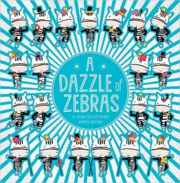 A Dazzle of Zebras Picture Book