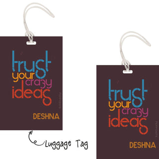 Luggage Tags - Ideas Quote - Pack of 2 Tags - PREPAID ONLY (Dispatch in 5-6 Days)