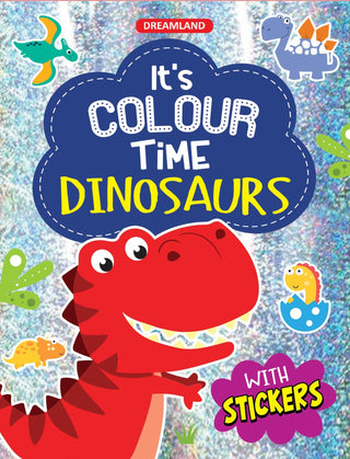 Dinosaurs- It's Colour time with Stickers