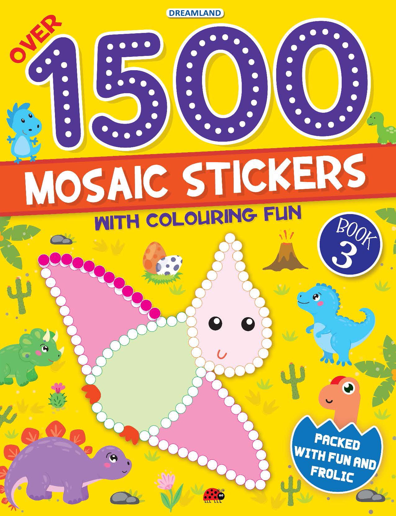 1500 Mosaic Stickers Book 3 with Colouring Fun  - Sticker Bok for Kids Age 4 - 8 years
