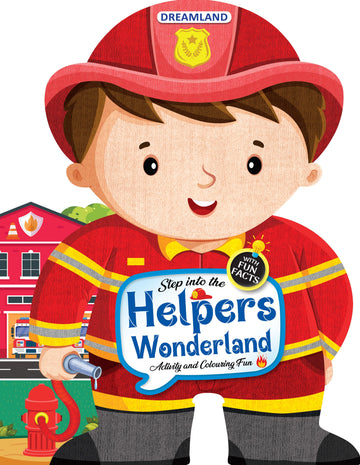 Step into the Helpers Wonderland - Activity and Colouring Fun Book for Age 4+