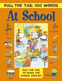 Pull The Tab: 100 Words - At School Board Book
