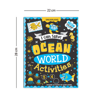 Ocean World Activities – I Can Solve Activity Book for Kids Age 4- 8 Years | With Colouring Pages, Mazes, Dot-to-Dots