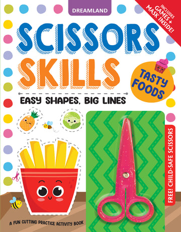 Tasty Foods Scissors Skills Activity Book for Kids Age 4 - 7 years | With Child- Safe Scissors, Games and Mask